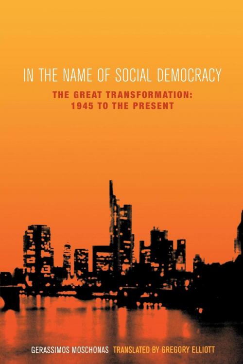Cover of the book In the Name of Social Democracy by Gerassimos Moschonas, Verso Books
