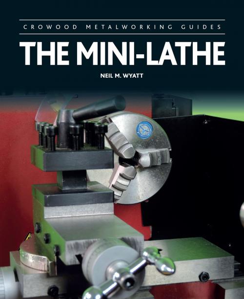 Cover of the book Mini-Lathe by Neil M Wyatt, Crowood