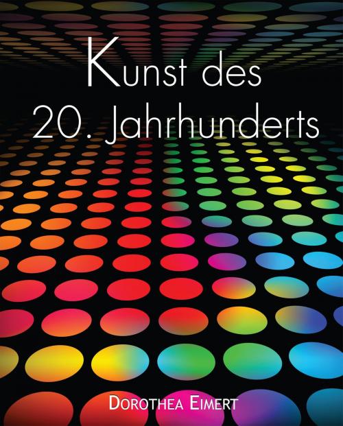 Cover of the book Kunst des 20. Jahrhunderts by Dorothea Eimert, Parkstone International
