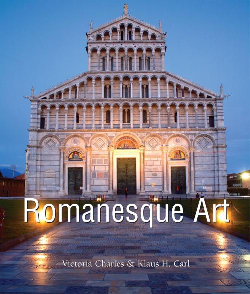 Cover of the book Romanesque Art by Victoria Charles, Klaus Carl, Parkstone International