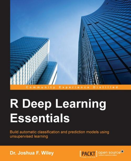 Cover of the book R Deep Learning Essentials by Dr. Joshua F. Wiley, Packt Publishing