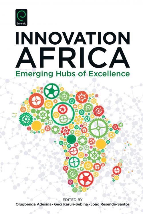 Cover of the book Innovation Africa by Olugbenga Adesida, Geci Karuri-Sebina, João Resende-Santos, Emerald Group Publishing Limited