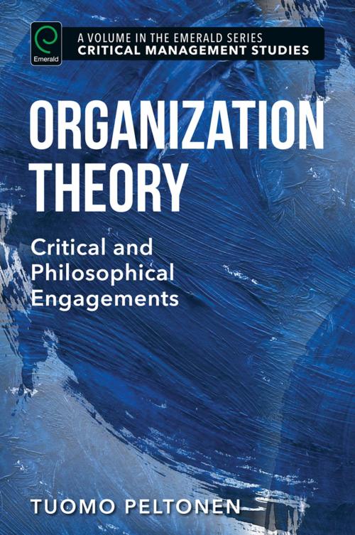 Cover of the book Organization Theory by Tuomo Peltonen, Emerald Group Publishing Limited
