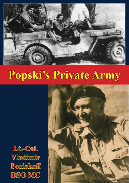 Cover of the book Popski’s Private Army by Lt.-Col. Vladimir Peniakoff DSO MC, Lucknow Books