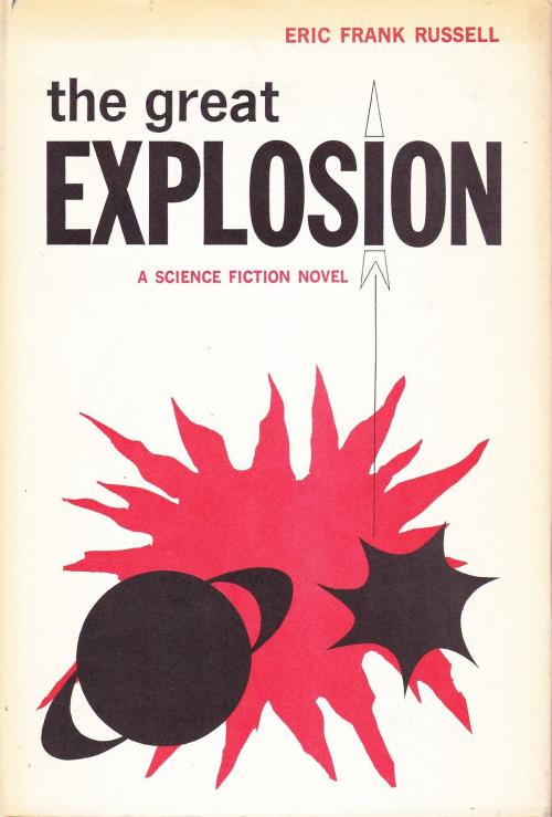 Cover of the book The Great Explosion by Eric Frank Russell, Hauraki Publishing
