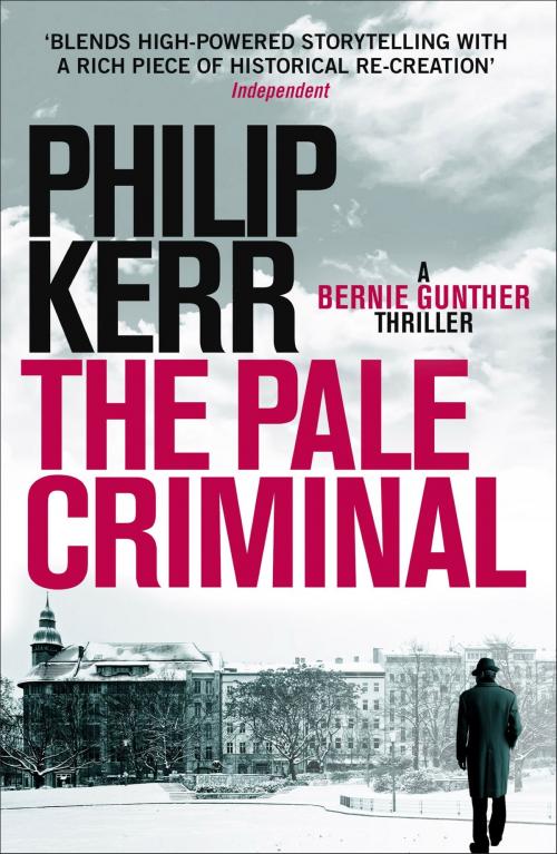 Cover of the book The Pale Criminal by Philip Kerr, Quercus Publishing