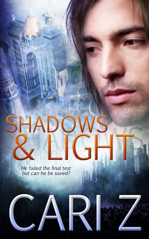 Cover of the book Shadows and Light by Cari Z, Totally Entwined Group Ltd