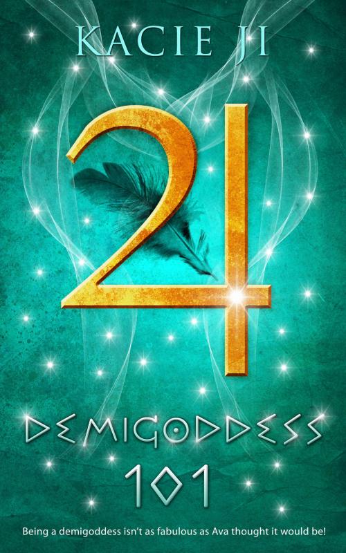 Cover of the book Demigoddess 101 by Kacie Ji, Totally Entwined Group Ltd