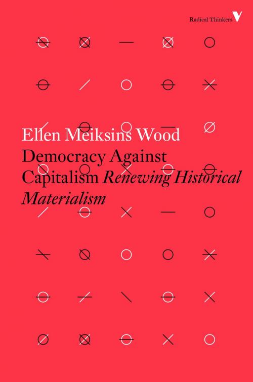 Cover of the book Democracy Against Capitalism by Ellen Meiksins Wood, Verso Books