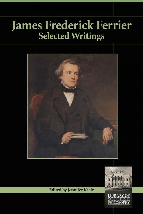 Cover of the book James Frederick Ferrier: Selected Writings by Jennifer Keefe, Andrews UK