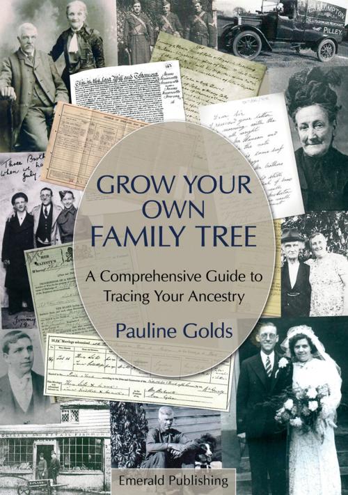 Cover of the book Grow Your Own Family Tree by Pauline Golds, Straightforward Publishing