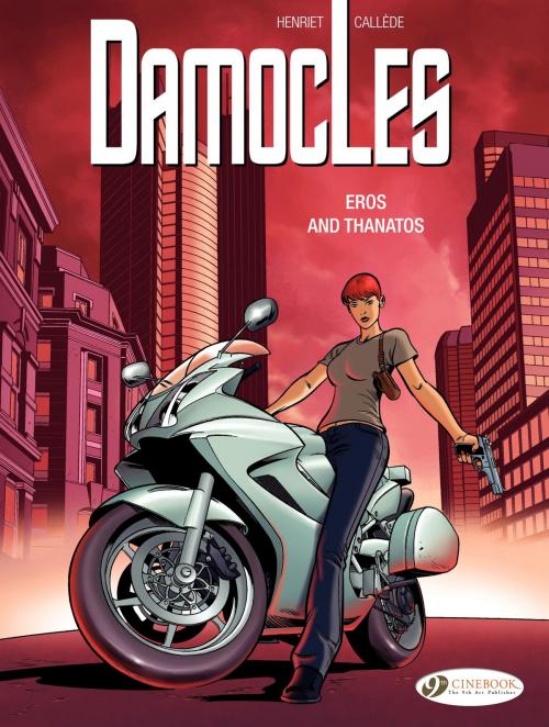 Cover of the book Damocles - Volume 4 - Eros and Thanatos by Alain Henriet, Joël Callède, Cinebook