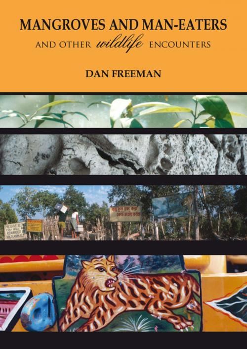 Cover of the book Mangroves and Man-Eaters by Dan Freeman, Whittles Publishing
