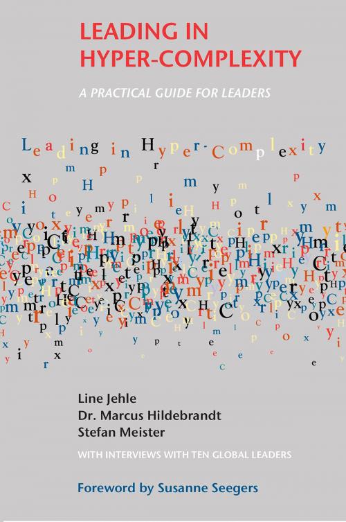 Cover of the book Leading in Hyper-Complexity by Marcus Hildebrandt, Line Jehle, Stefan Meister, Libri Publishing