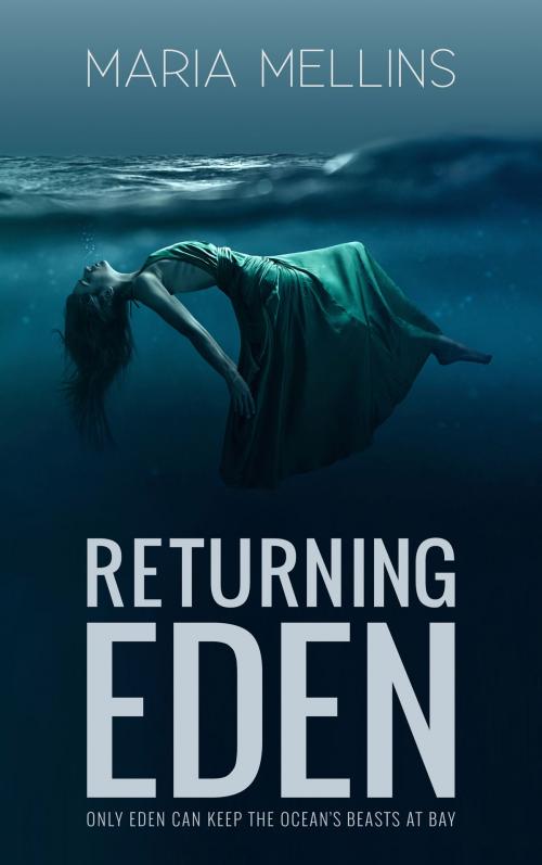 Cover of the book Returning Eden by Maria Mellins, Crooked Cat Publishing