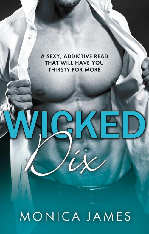 Cover of the book Wicked Dix by Monica James, Bookouture