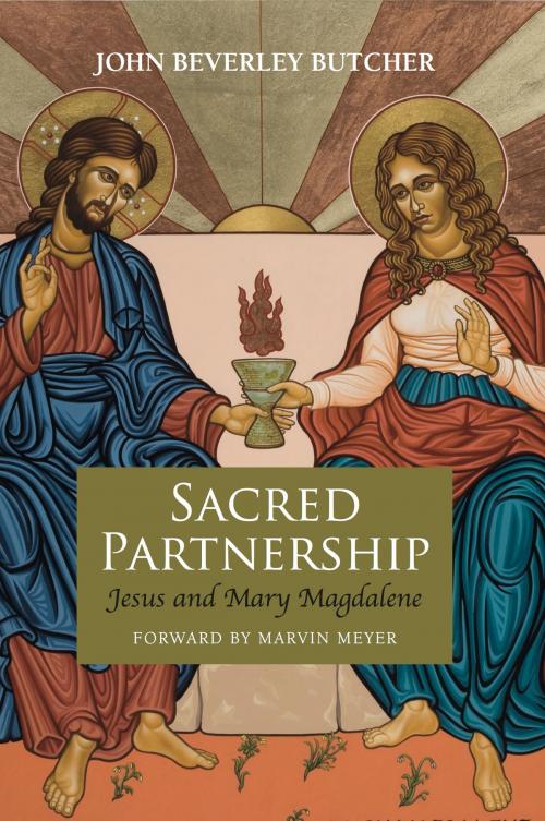 Cover of the book Sacred Partnership: Jesus and Mary Magdalene by John Beverley Butcher, John R. Mabry