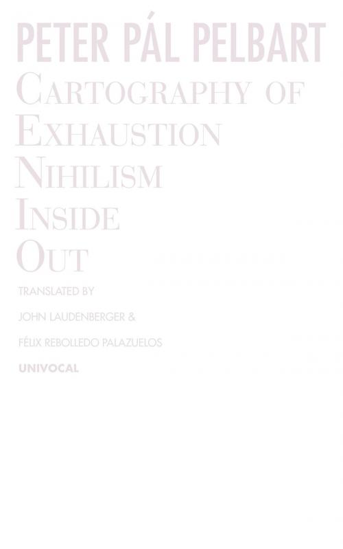 Cover of the book Cartography of Exhaustion by Peter Pál Pelbart, University of Minnesota Press