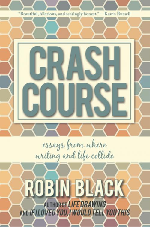 Cover of the book Crash Course by Robin Black, Engine Books