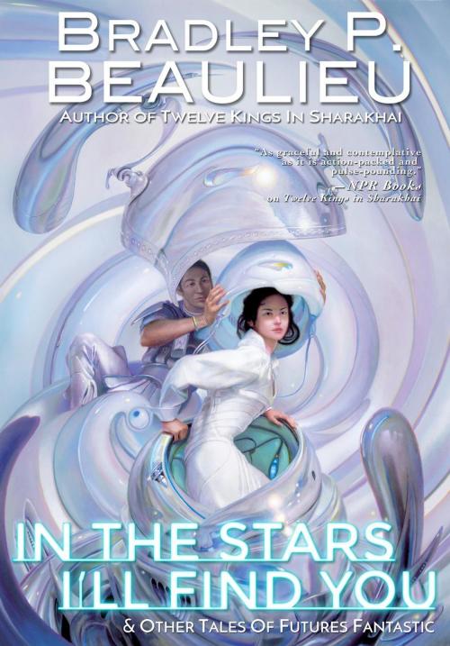 Cover of the book In the Stars I'll Find You by Bradley P. Beaulieu, Quillings Literary