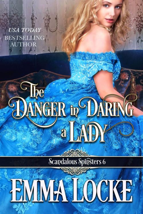 Cover of the book The Danger in Daring a Lady by Emma Locke, Intrepid Reads