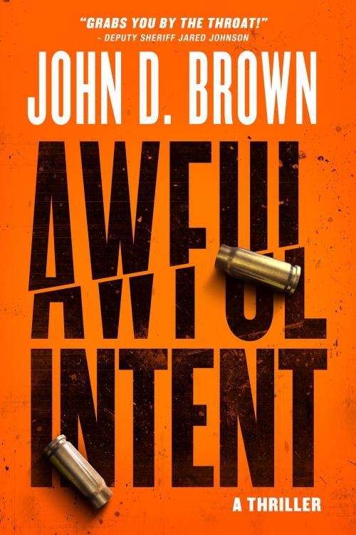 Cover of the book Awful Intent by John D. Brown, Blacksword Books