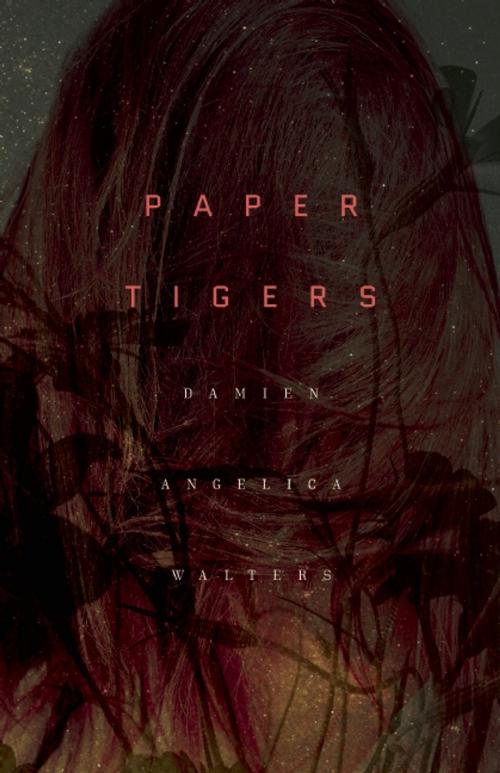 Cover of the book Paper Tigers by Damien Angelica Walters, Curbside Splendor Publishing