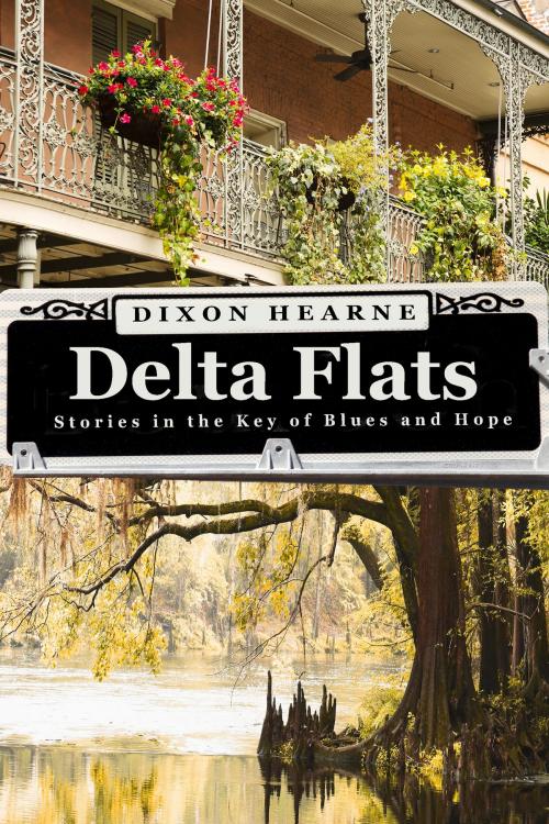 Cover of the book Delta Flats by Dixon Hearne, Amphorae Publishing Group, LLC