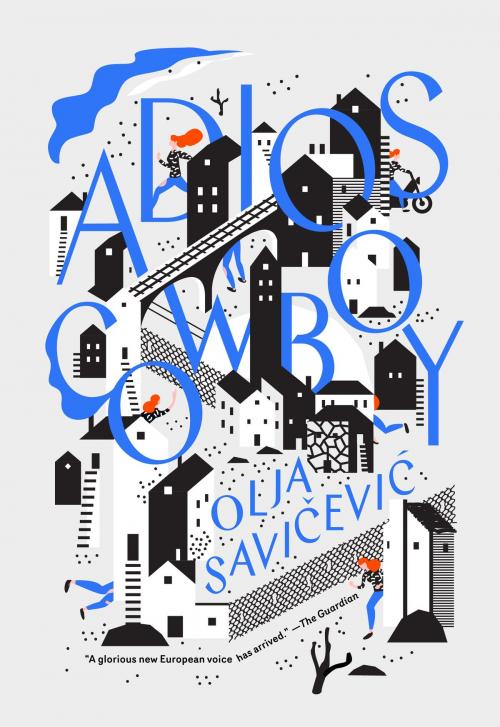 Cover of the book Adios, Cowboy by Olja Savicevic, McSweeney's