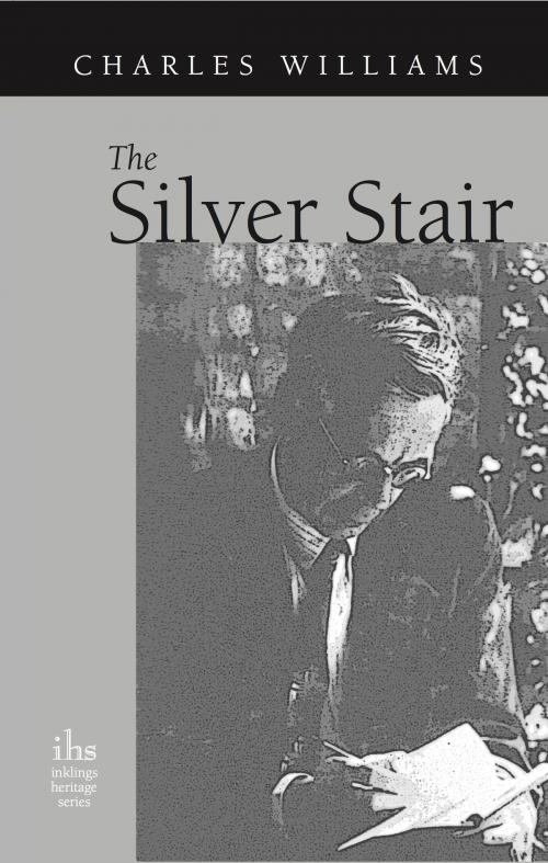 Cover of the book The Silver Stair by Charles Williams, John R. Mabry