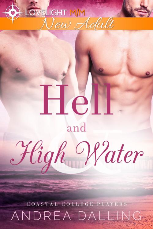 Cover of the book Hell and High Water by Andrea Dalling, Artesian Well Publishing