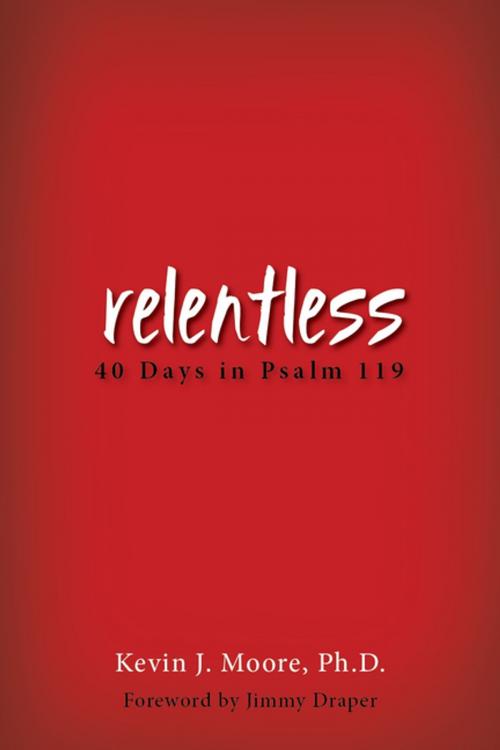 Cover of the book Relentless by Kevin J. Moore, Clovercroft Publishing