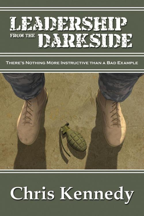 Cover of the book Leadership from the Darkside by Chris Kennedy, Chris Kennedy