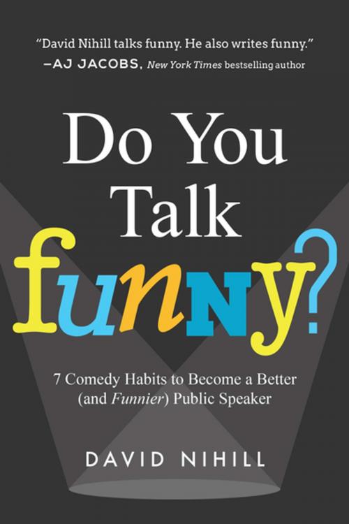 Cover of the book Do You Talk Funny? by David Nihill, BenBella Books, Inc.