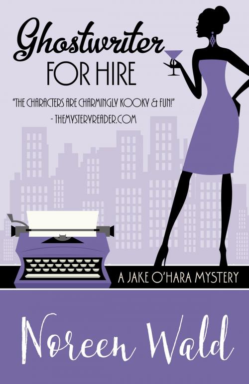 Cover of the book GHOSTWRITER FOR HIRE by Noreen Wald, Henery Press