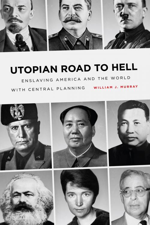 Cover of the book Utopian Road to Hell by William J. Murray, WND Books
