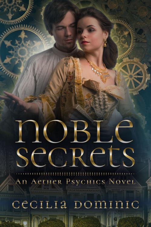 Cover of the book Noble Secrets by Cecilia Dominic, AIBHS