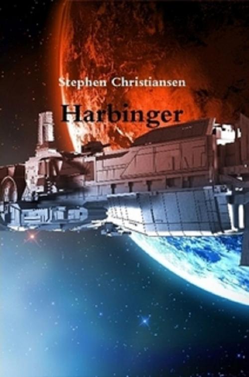 Cover of the book Harbinger by Stephen Christiansen, Stephen Christiansen