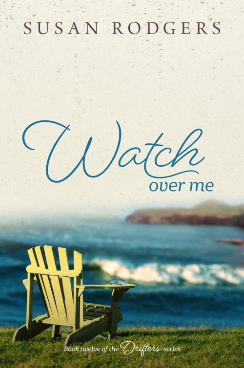 Cover of the book Watch Over Me by Susan Rodgers, Bluemountain Entertainment