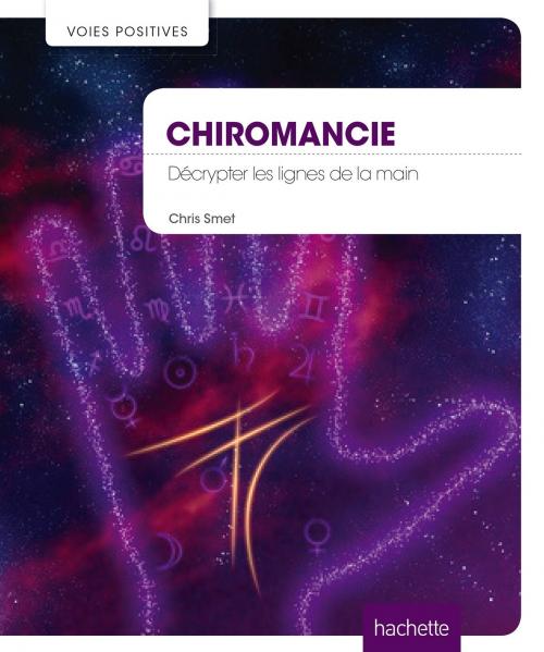 Cover of the book Chiromancie by Chris Semet, Hachette Pratique