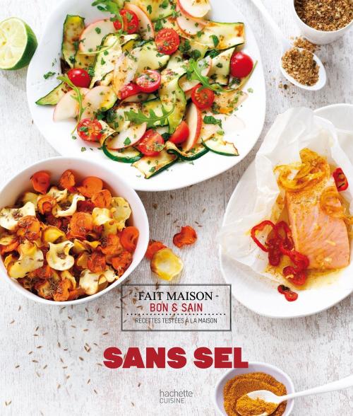 Cover of the book Sans sel by Clémence Roquefort, Hachette Pratique