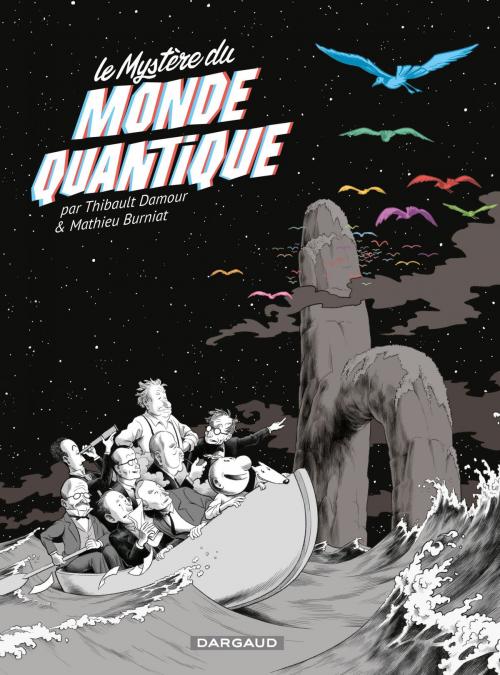 Cover of the book Le mystère du monde quantique by Burniat, Thibault Damour, Dargaud