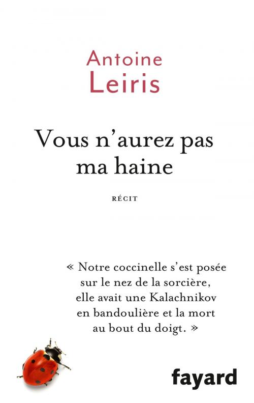 Cover of the book Vous n'aurez pas ma haine by Antoine Leiris, Fayard