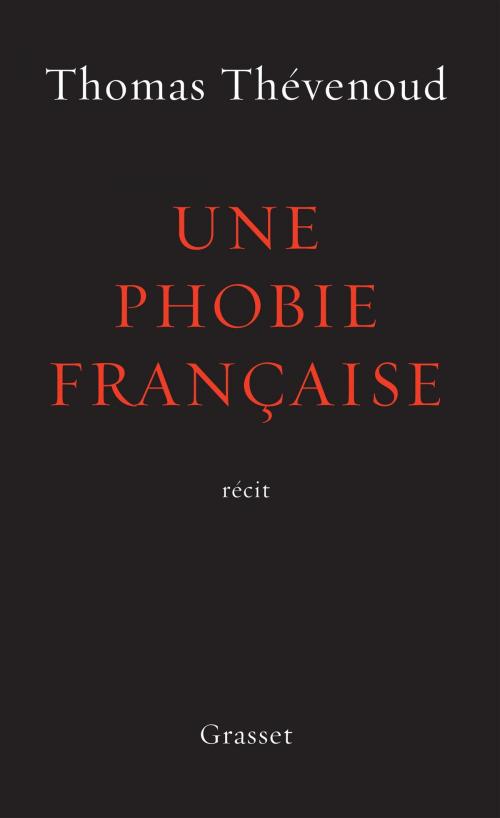Cover of the book Une phobie française by Thomas Thévenoud, Grasset