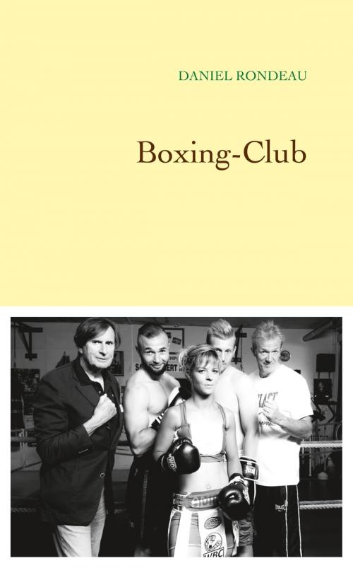Cover of the book Boxing-Club by Daniel Rondeau, Grasset