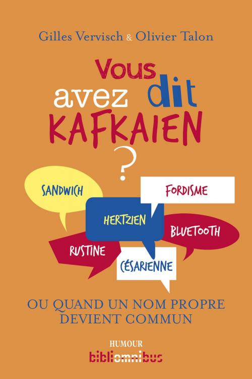Cover of the book Vous avez dit kafkaïen ? by Olivier TALON, Gilles VERVISCH, Place des éditeurs