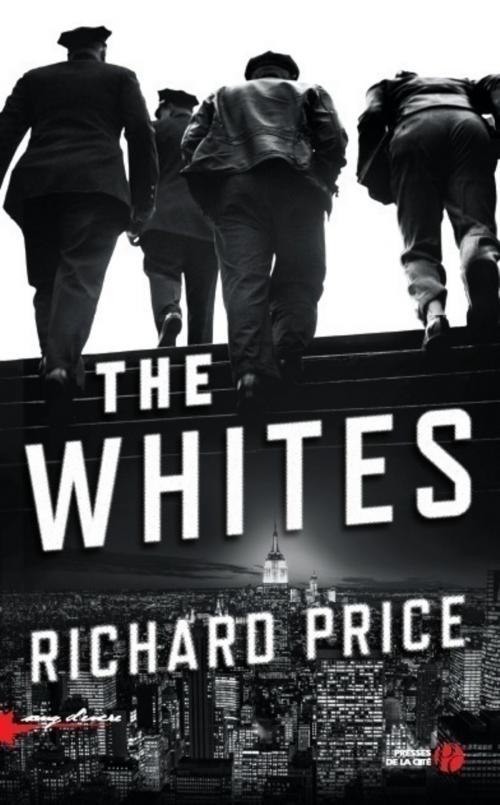 Cover of the book The Whites by Richard PRICE, Place des éditeurs