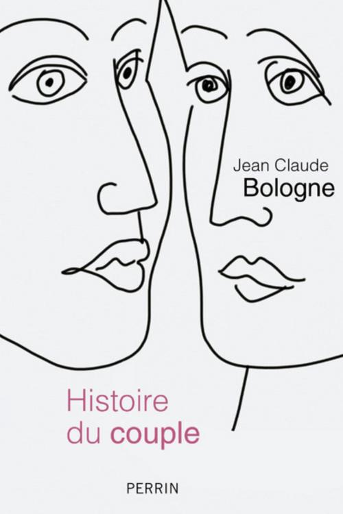 Cover of the book Histoire du couple by Jean Claude BOLOGNE, Place des éditeurs