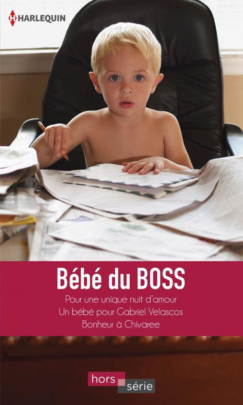 Cover of the book Bébé du boss by Carole Mortimer, Dianne Drake, Raye Morgan, Harlequin