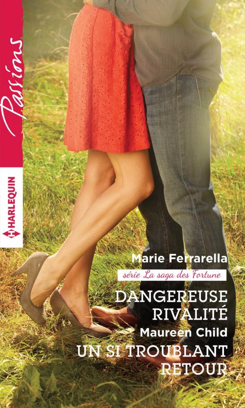 Cover of the book Dangereuse rivalité - Un si troublant retour by Marie Ferrarella, Maureen Child, Harlequin